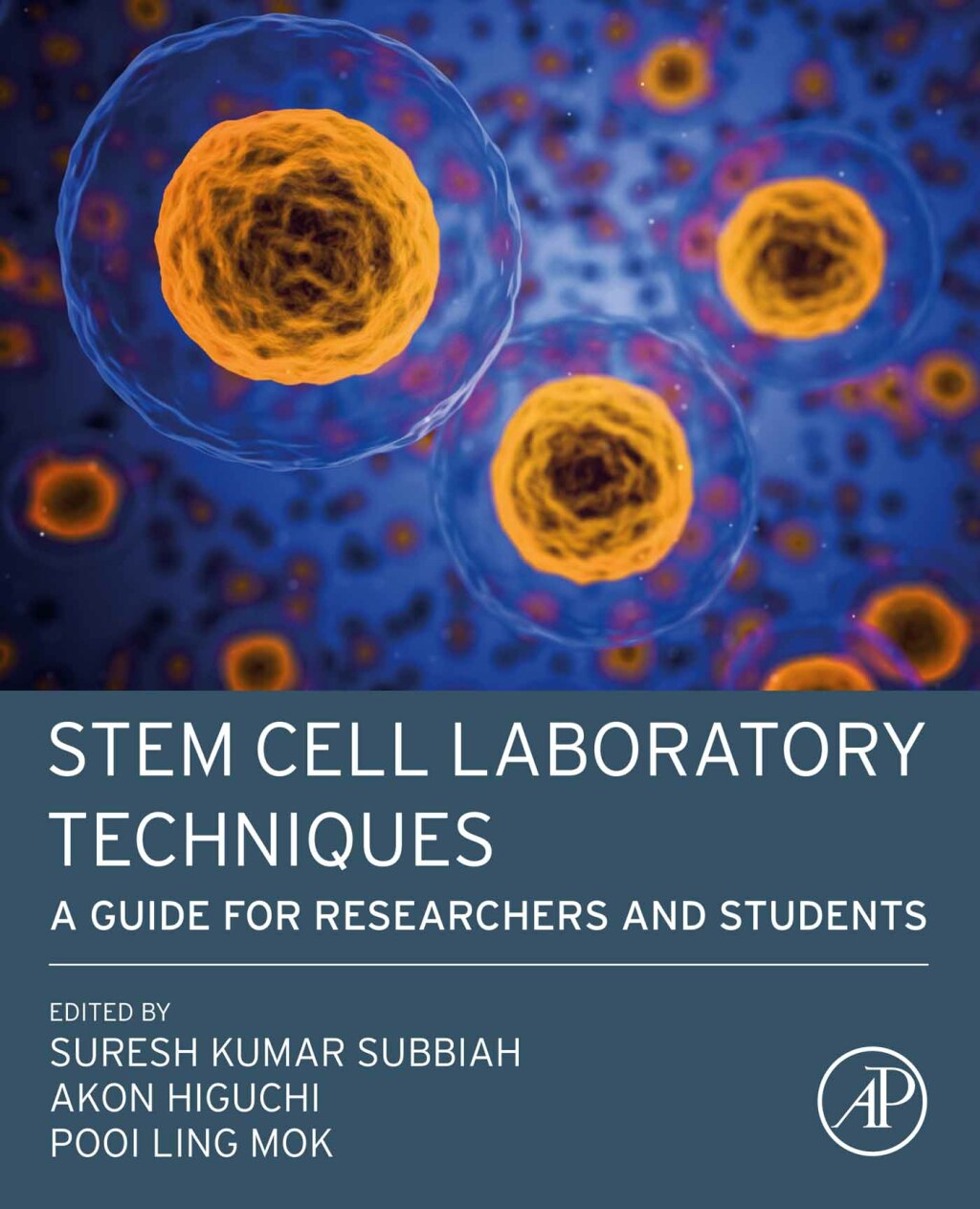 Stem Cell Laboratory Techniques A Guide for Researchers and Students 1st Edition