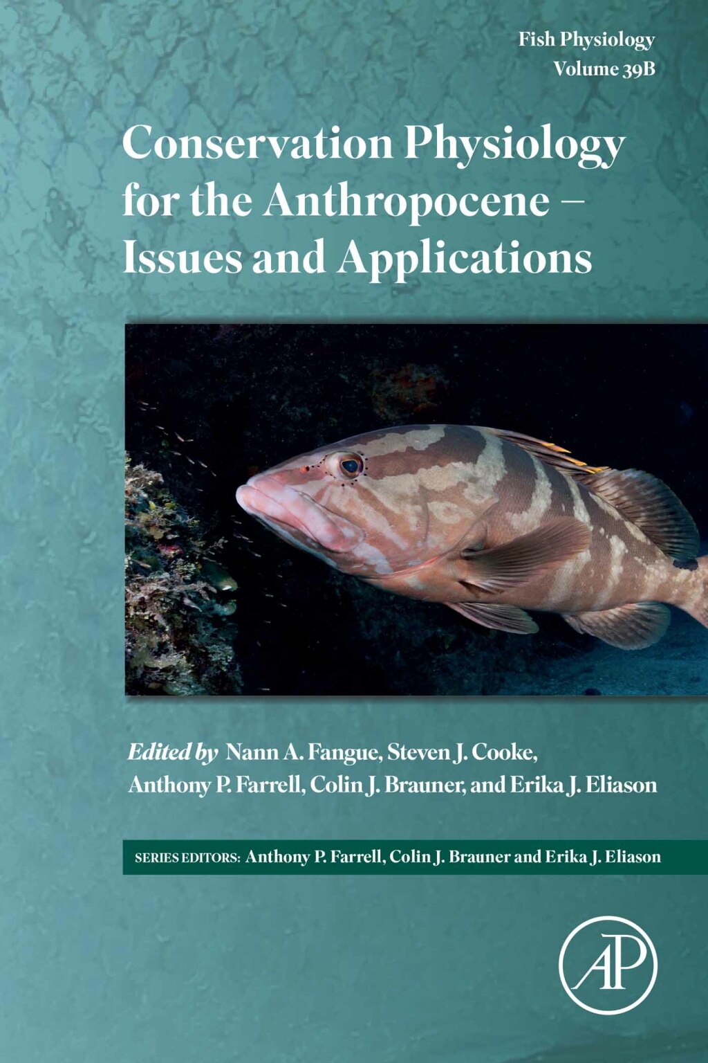 Conservation Physiology for the Anthropocene - Issues and Applications 1st Edition