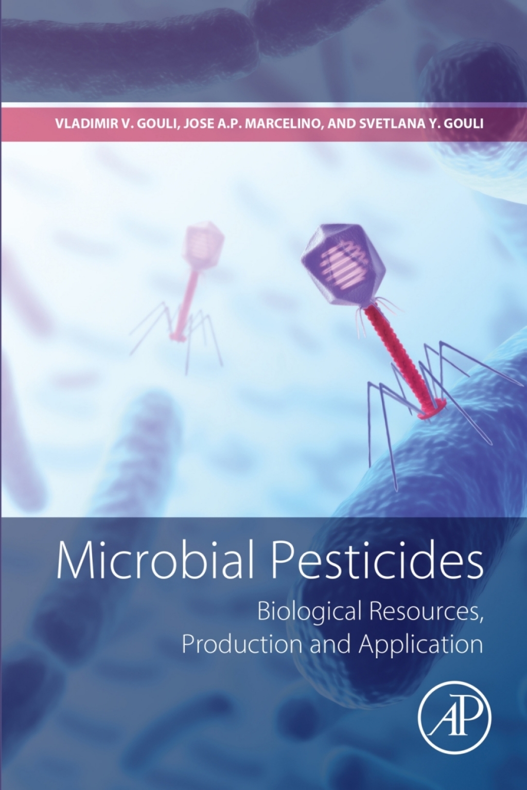 Microbial Pesticides Biological Resources, Production and Application 