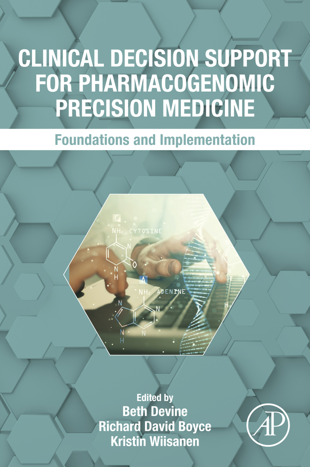Clinical Decision Support for Pharmacogenomic Precision Medicine Foundations and Implementation 