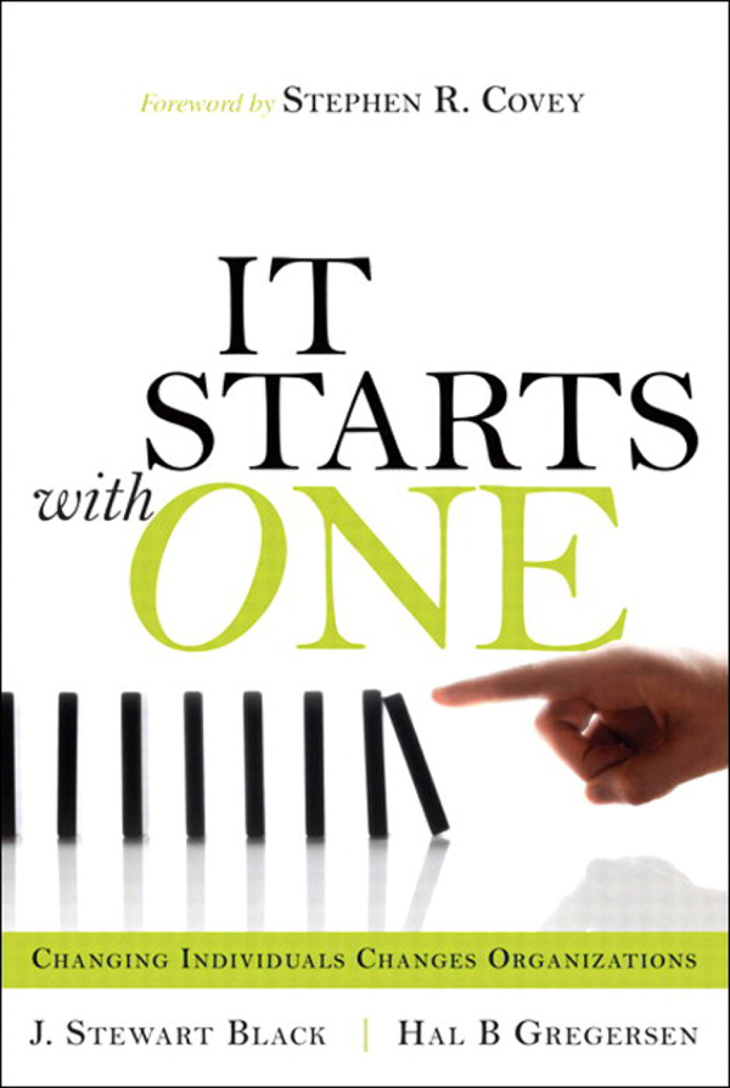 Starts with One, It Changing Individuals Changes Organizations 2nd Edition