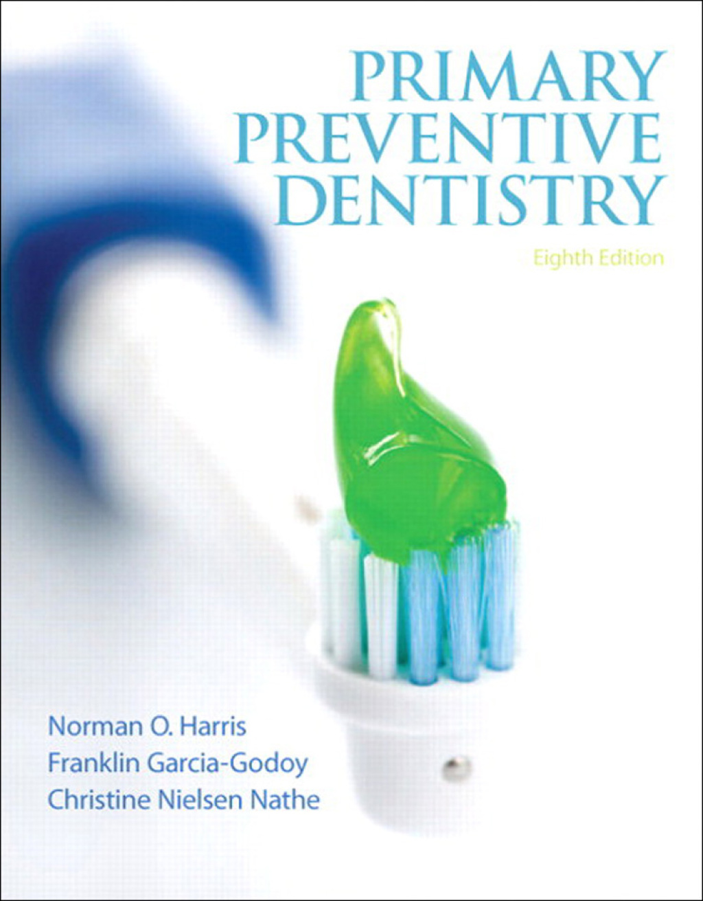 Primary Preventive Dentistry 8th Edition