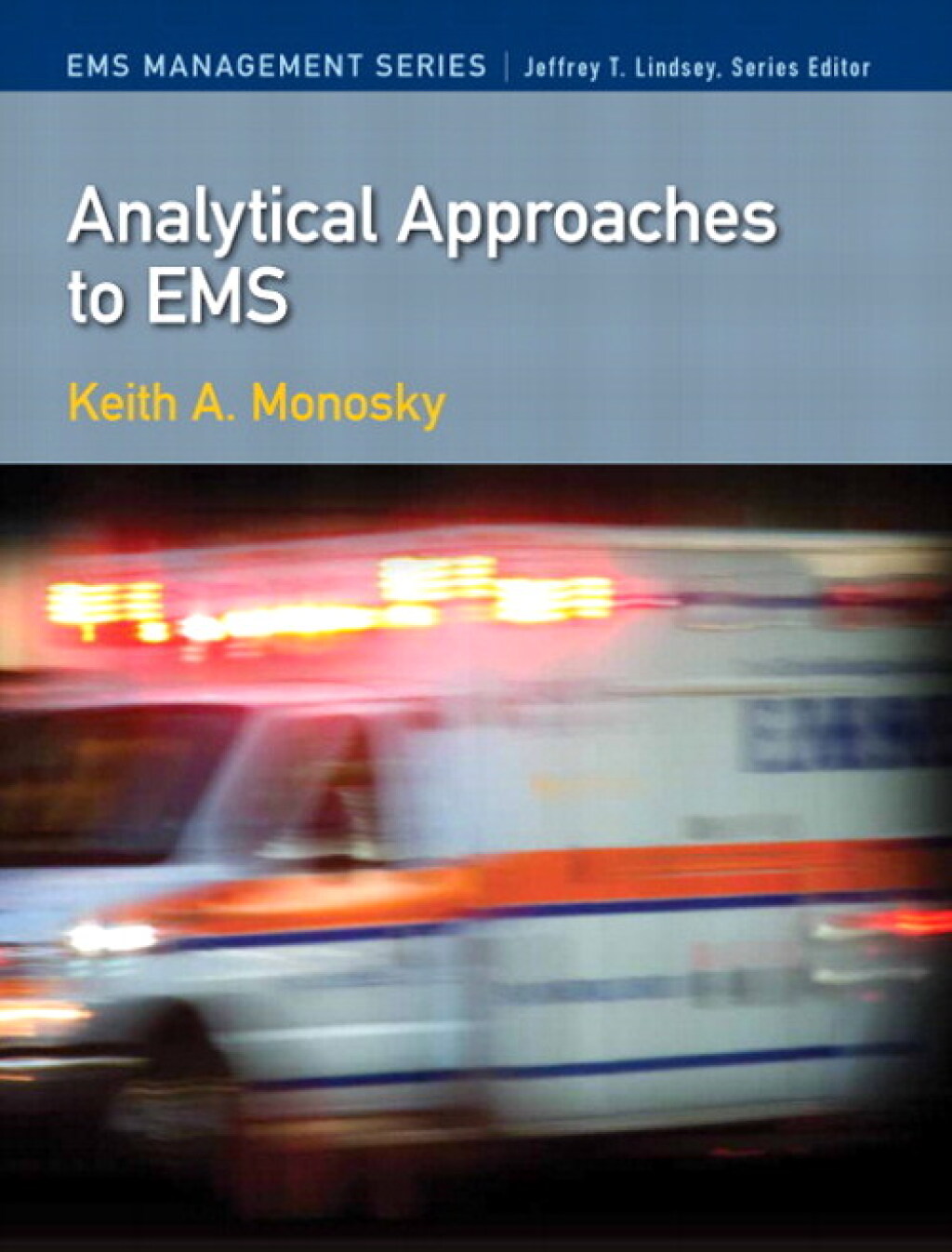 Analytical Approaches to EMS 1st Edition