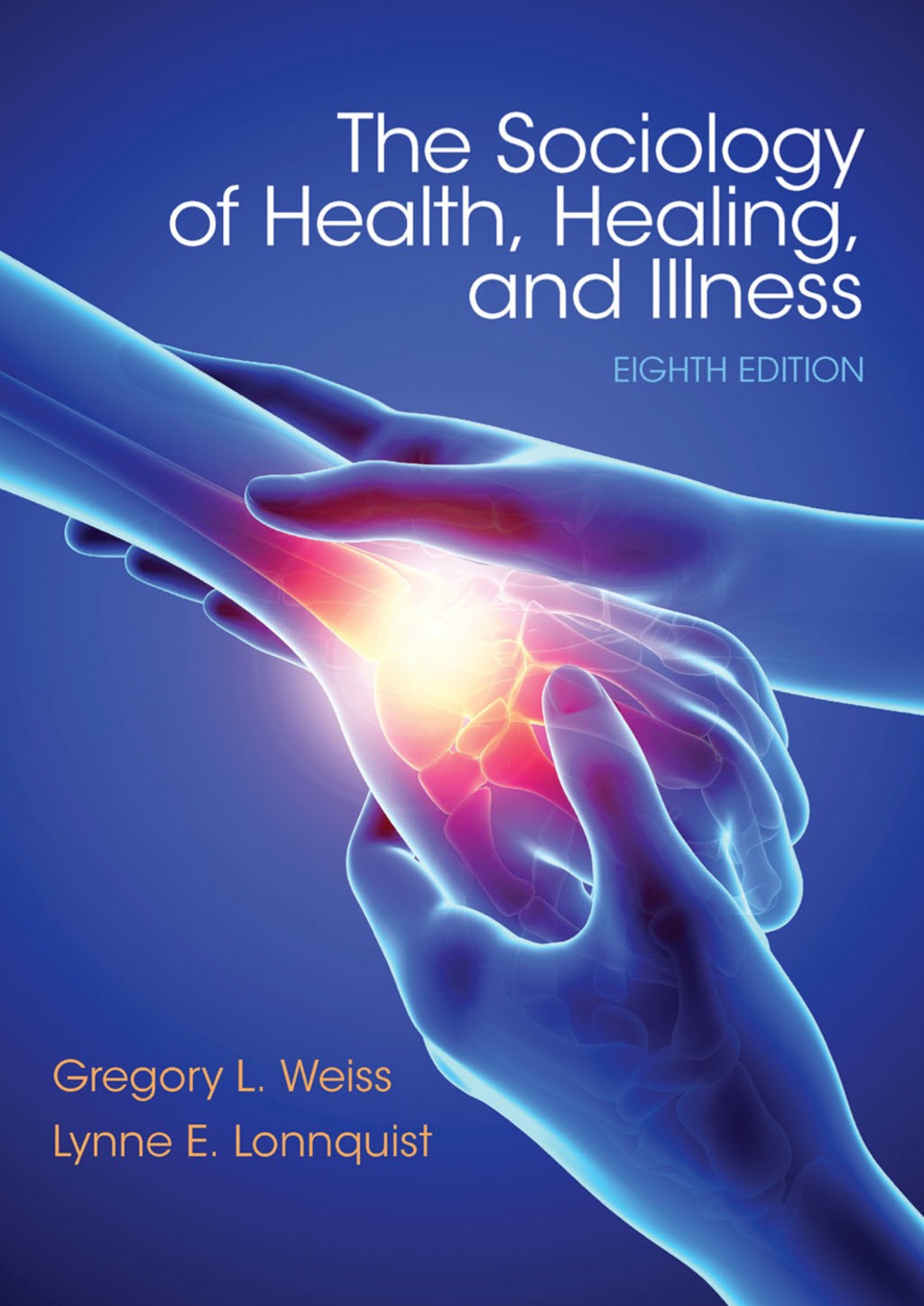 Sociology of Health, Healing, and Illness 8th Edition