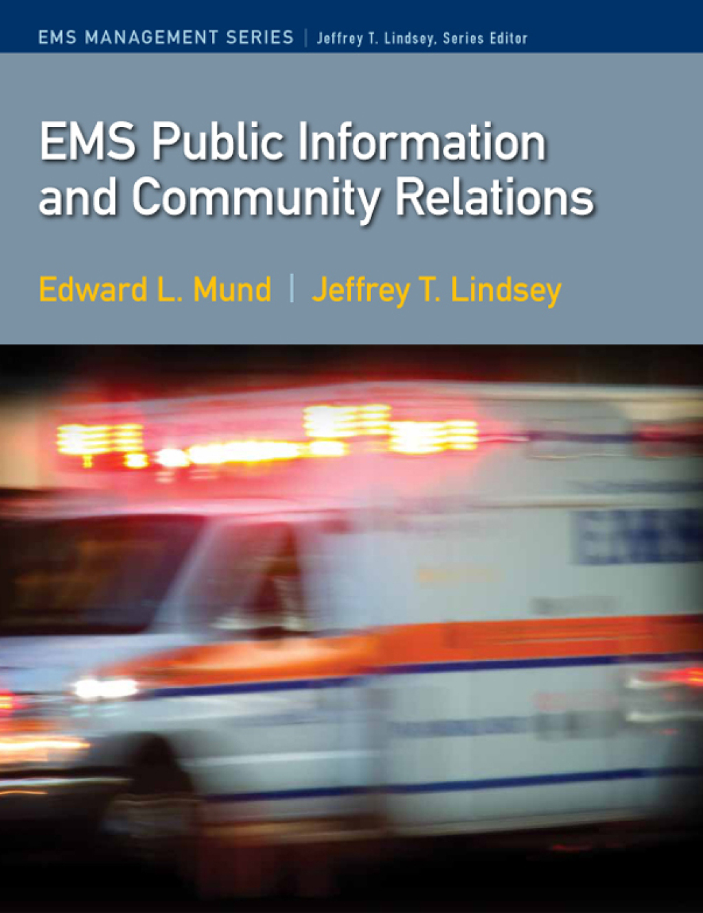 EMS Public Information and Community Relations 1st Edition