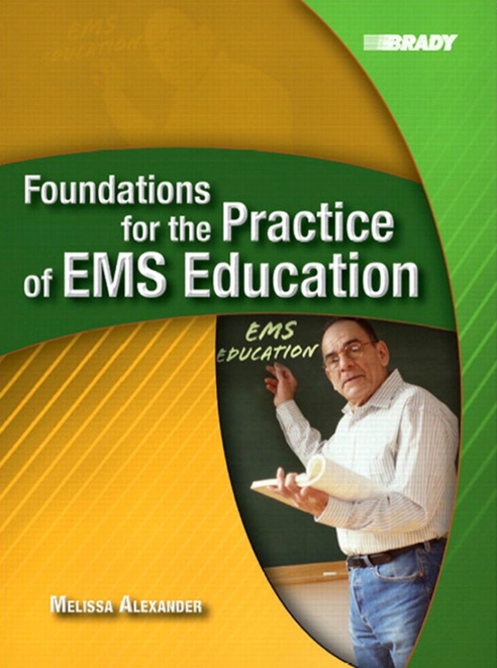 Foundations for the Practice of EMS Education 1st Edition