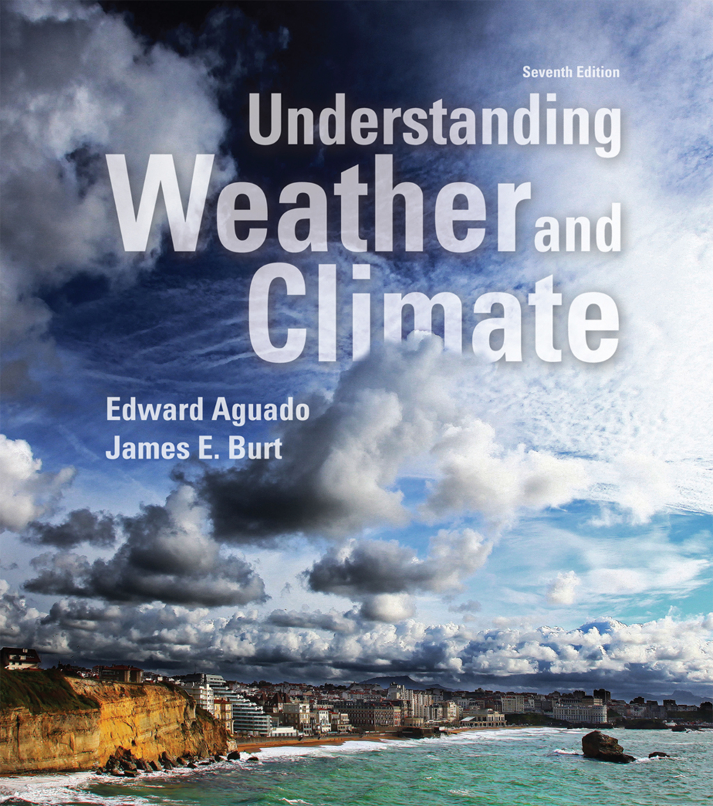 Understanding Weather and Climate 7th Edition