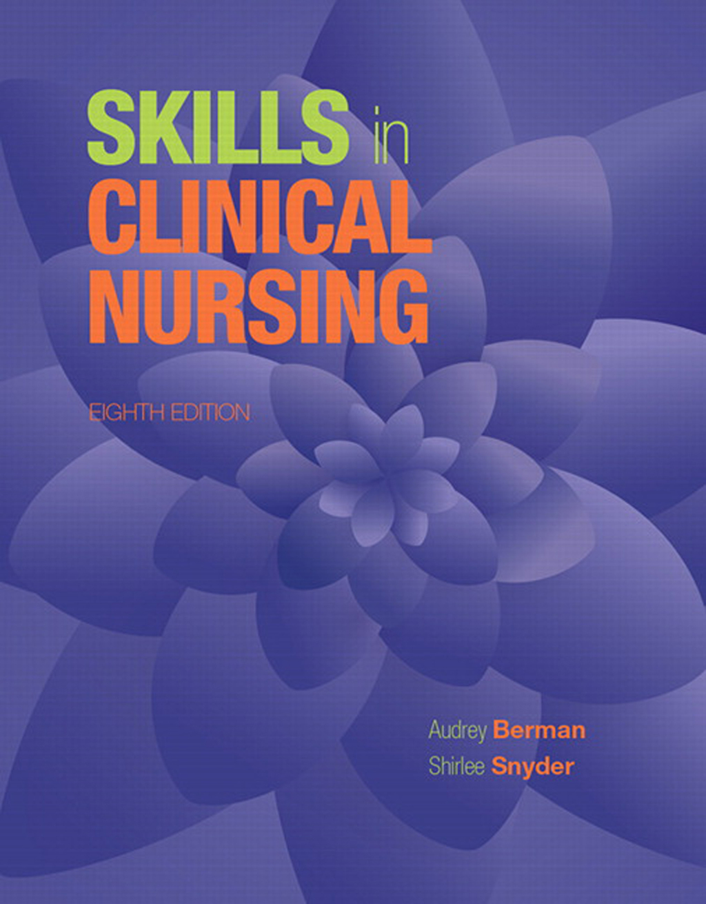 Skills in Clinical Nursing 8th Edition