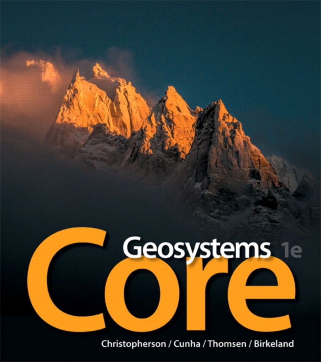 Mastering Geography with Pearson eText Access Code for Geosystems Core 1st Edition