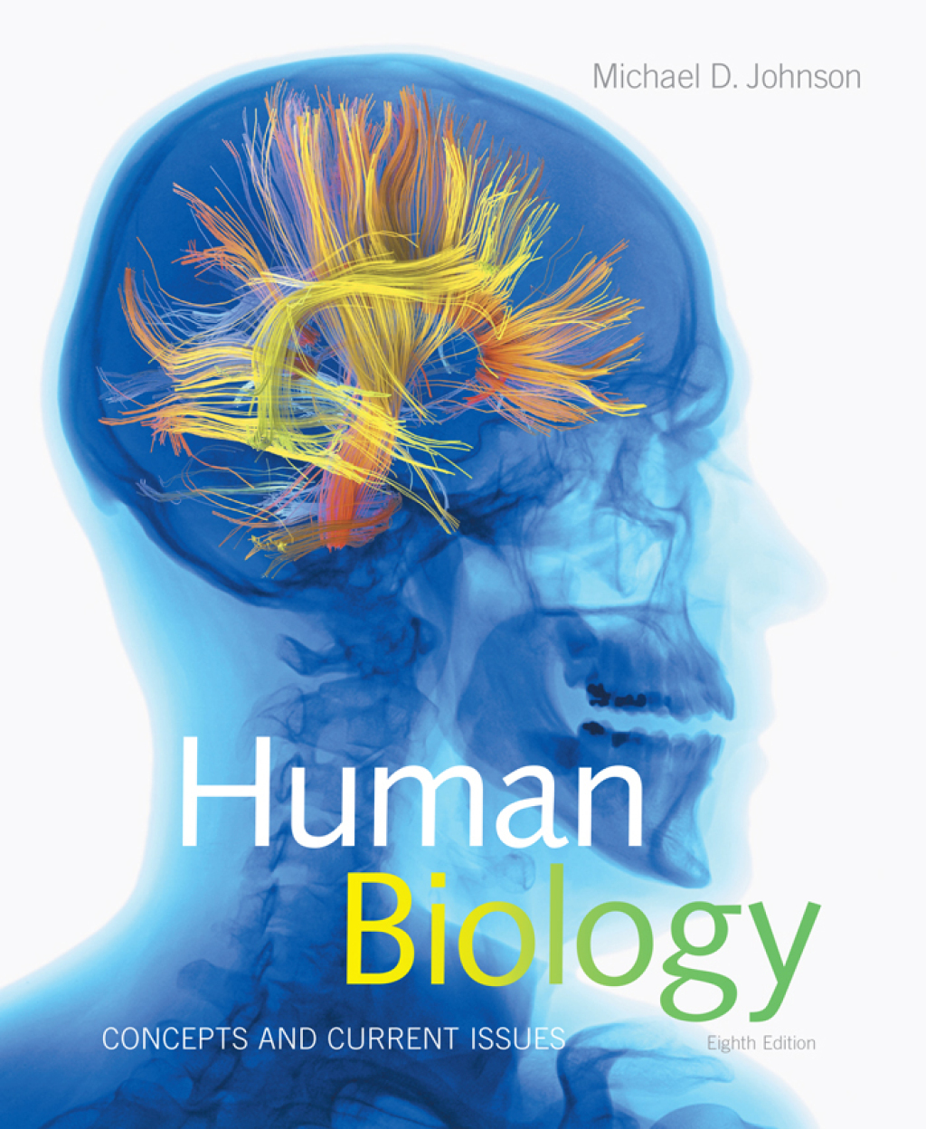 Human Biology: Concepts and Current Issues 8th Edition