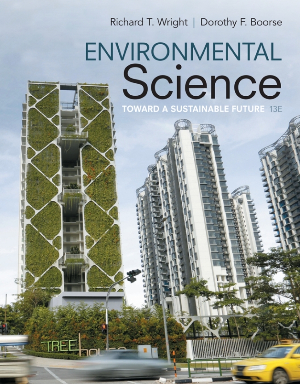 Environmental Science: Toward A Sustainable Future 13th Edition