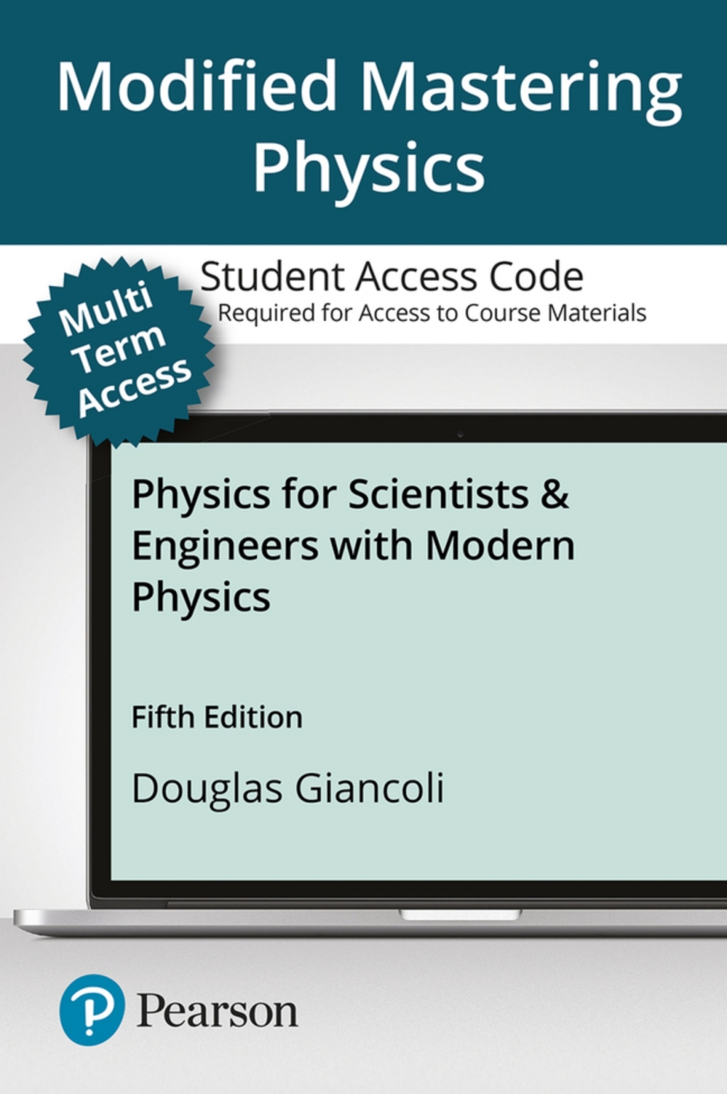 Mastering Physics with Pearson eText Access Code (24 Months) for Physics for Scientists & Engineers with Modern Physics 5th Edition