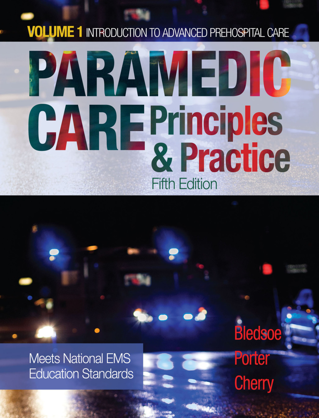 Paramedic Care: Principles & Practice, Volume 1 5th Edition