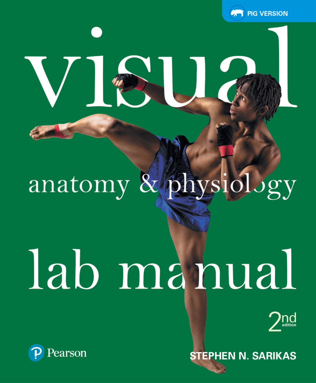 Visual Anatomy & Physiology Lab Manual, Pig Version 2nd Edition