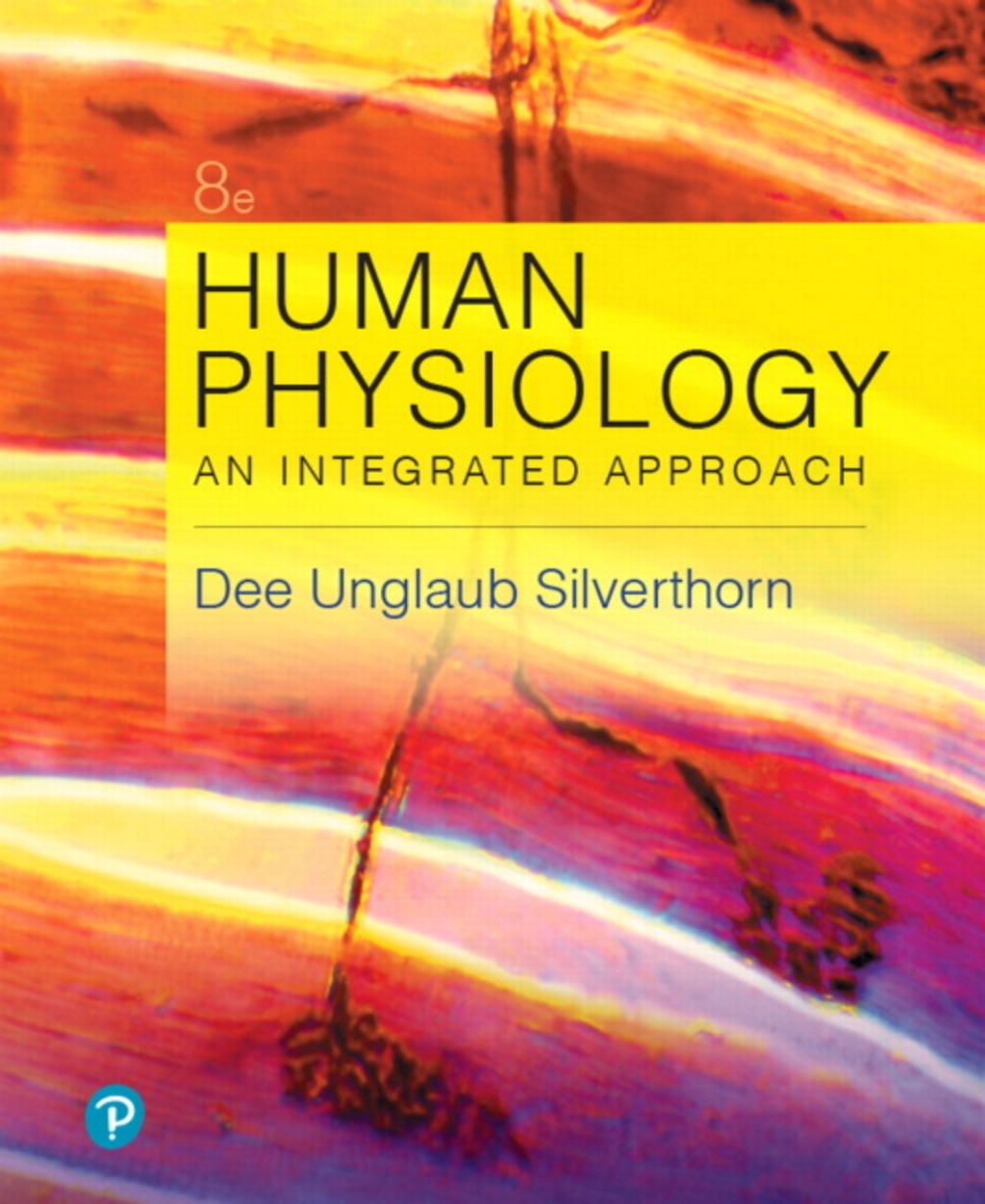 Mastering A&P with Pearson eText Access Code for Human Physiology: An Integrated Approach An Integrated Approach 8th Edition