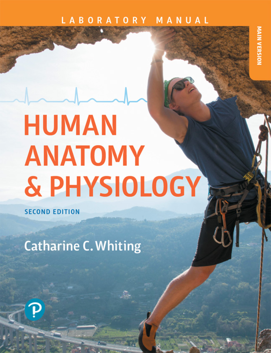 Human Anatomy & Physiology Laboratory Manual Making Connections, Main Version 2nd Edition