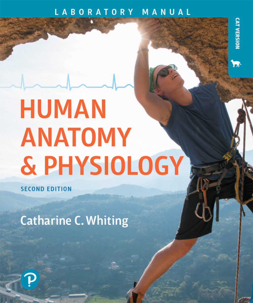 Human Anatomy & Physiology Laboratory Manual Making Connections, Cat Version 2nd Edition