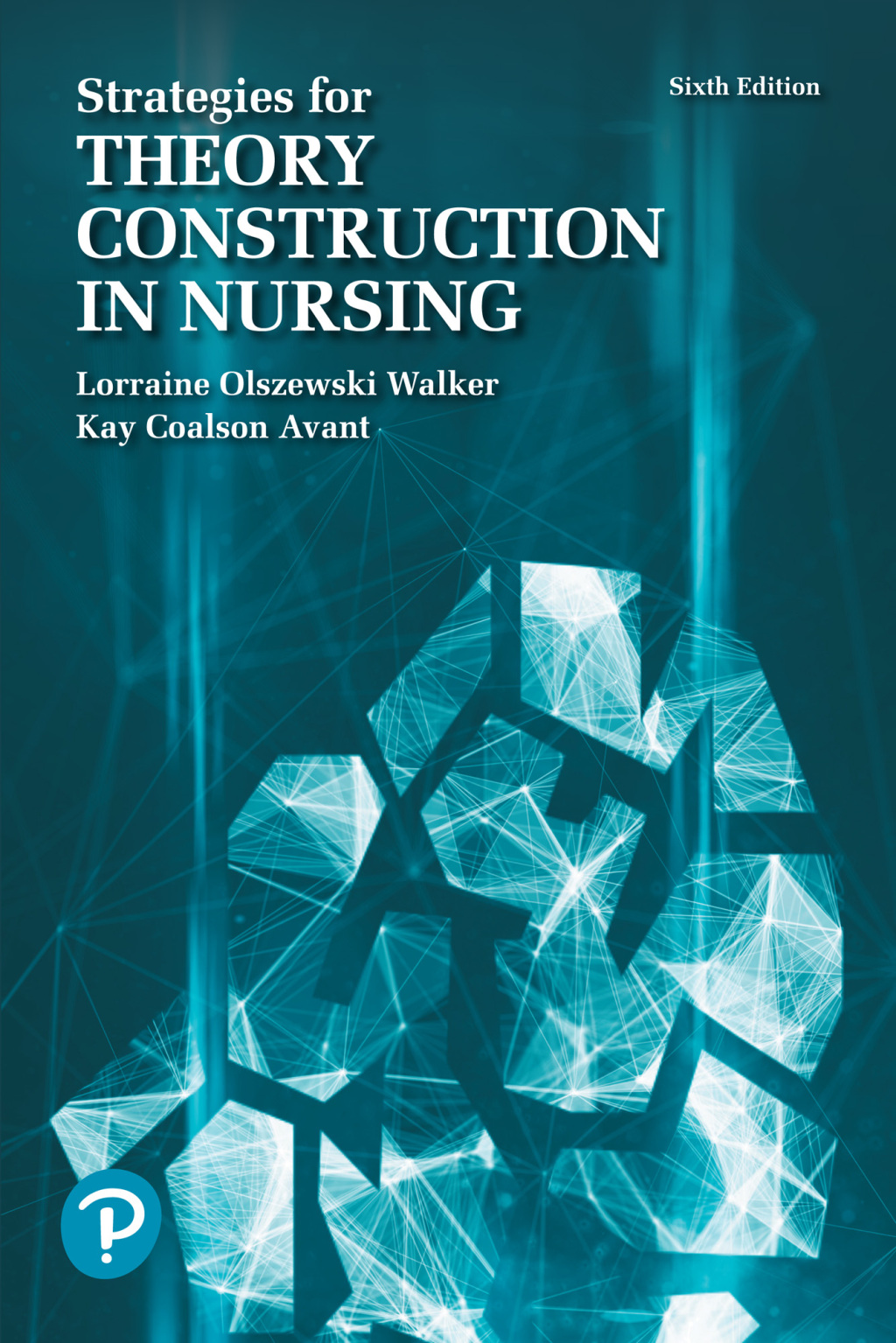 Strategies for Theory Construction in Nursing 6th Edition