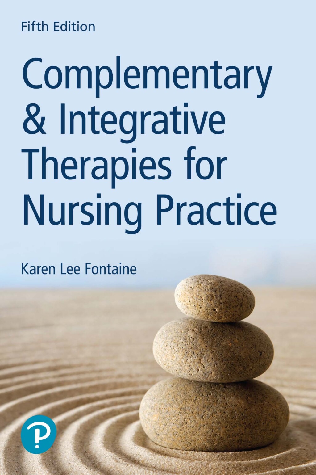 Complementary & Integrative Therapies for Nursing Practice 5th Edition