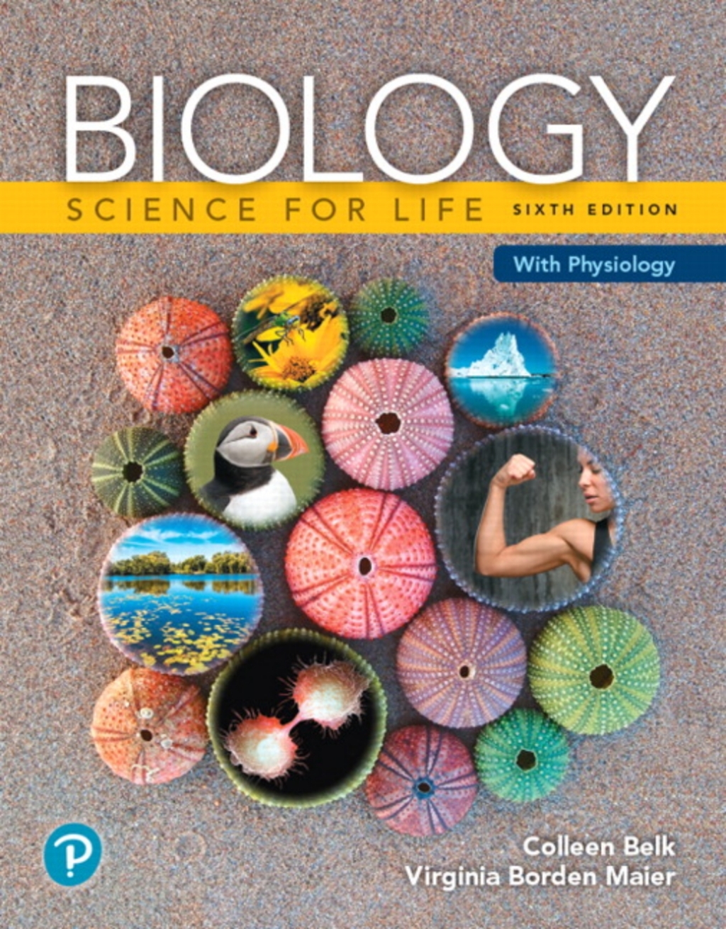 Mastering Biology with Pearson eText Access Code for Biology: Science for Life with Physiology Science for Life with Physiology 6th Edition