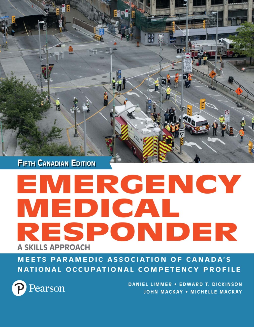 Emergency Medical Responder: A Skills Approach (Canadian Edition) A Skills Approach (Canadian Edition) 5th Edition