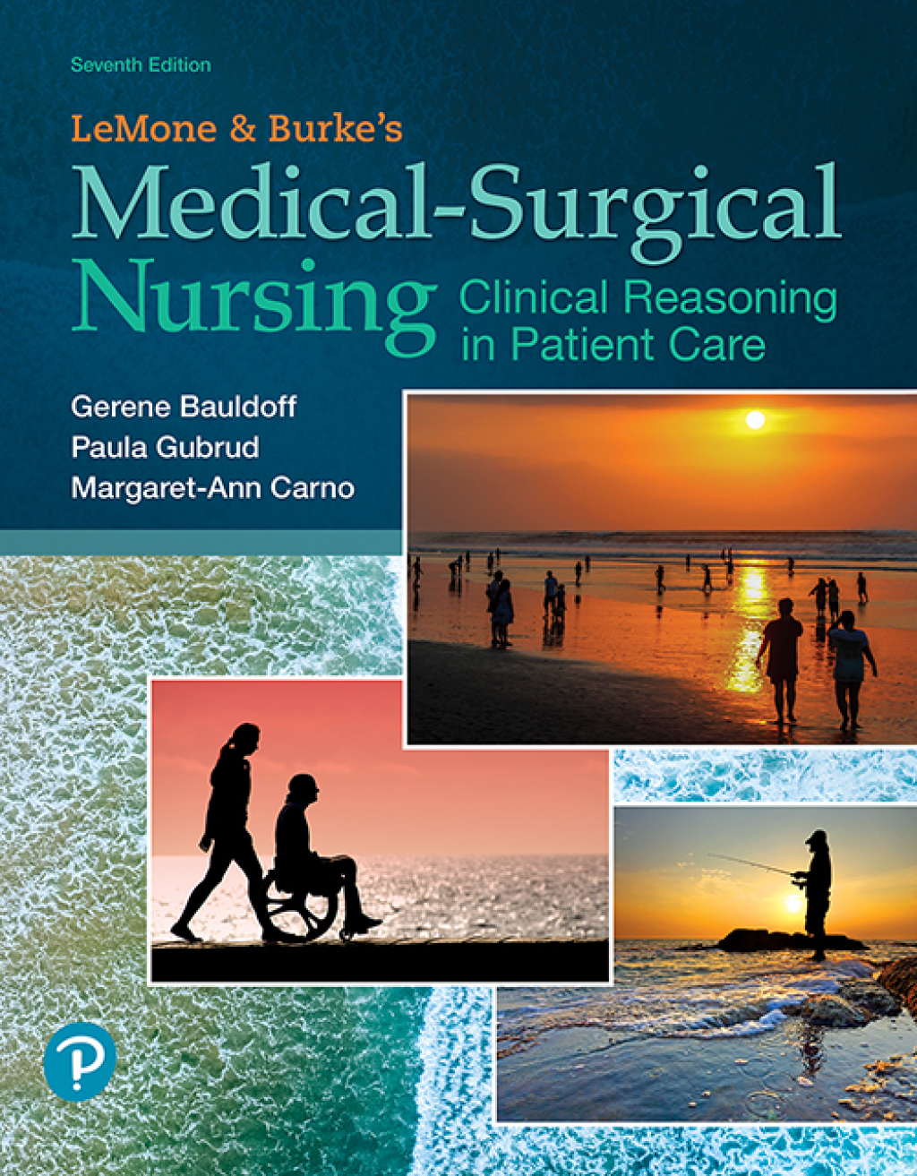 LeMone and Burke's Medical-Surgical Nursing Clinical Reasoning in Patient Care 7th Edition