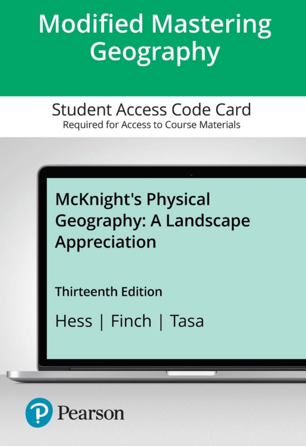 Mastering Geography with Pearson eText Access Code for McKnight's Physical Geography: A Landscape Appreciation A Landscape Appreciation 13th Edition