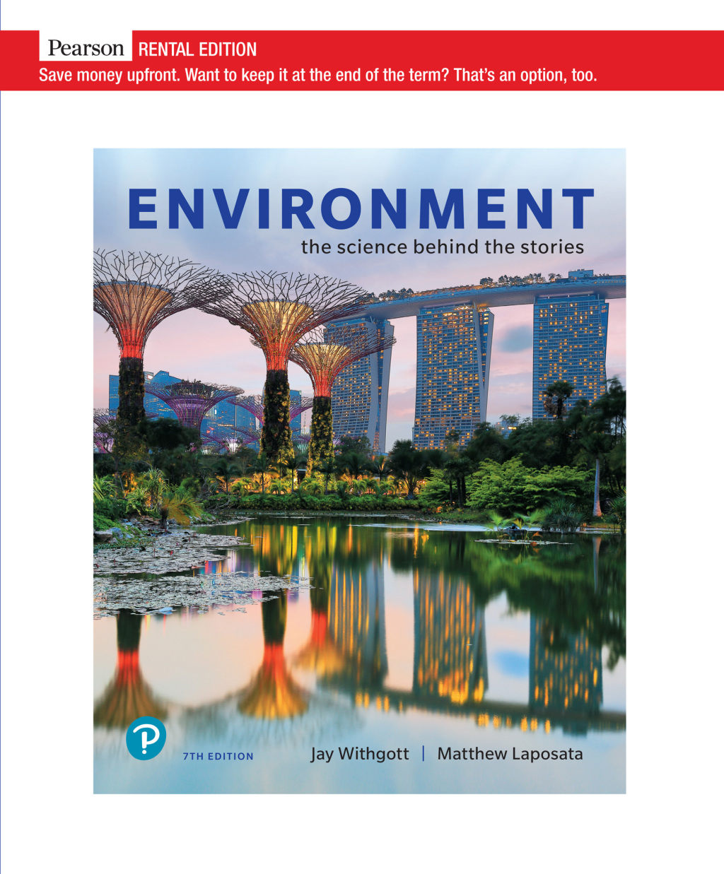 Environment: The Science Behind the Stories 7th Edition