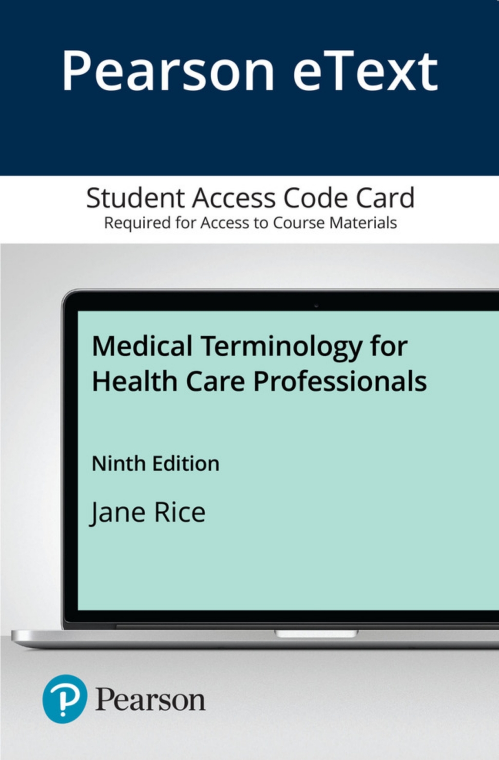 Pearson eText Medical Terminology for Health Care Professionals -- Access Card 9th Edition
