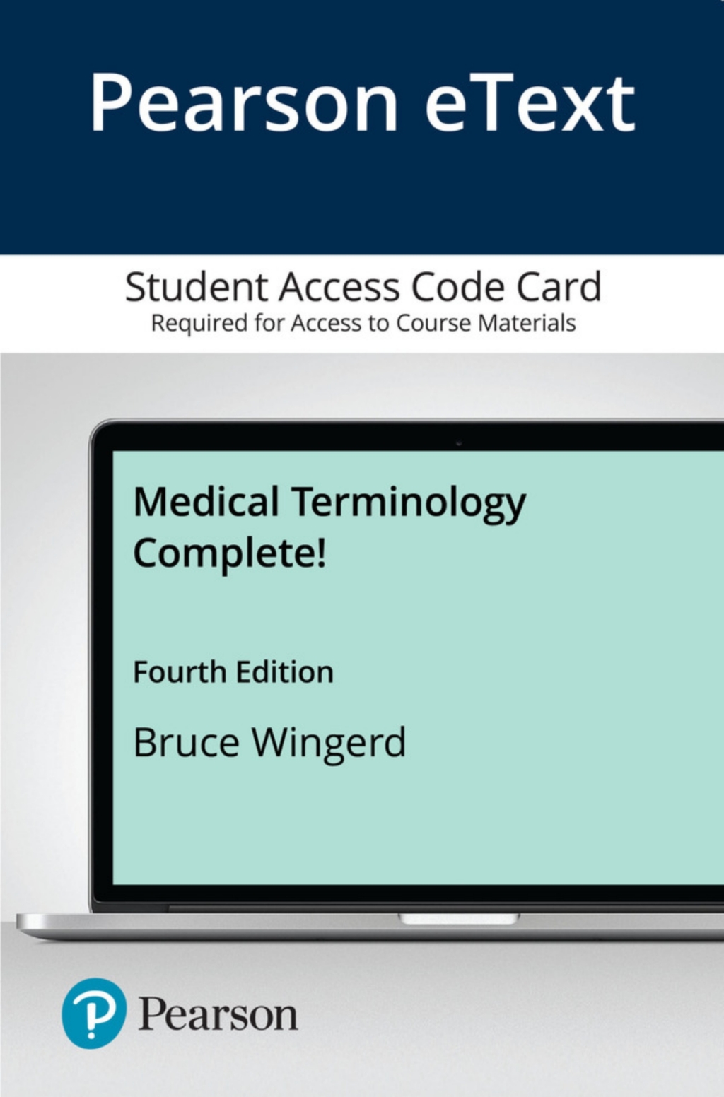 Medical Terminology Complete! -- Pearson eText 4th Edition