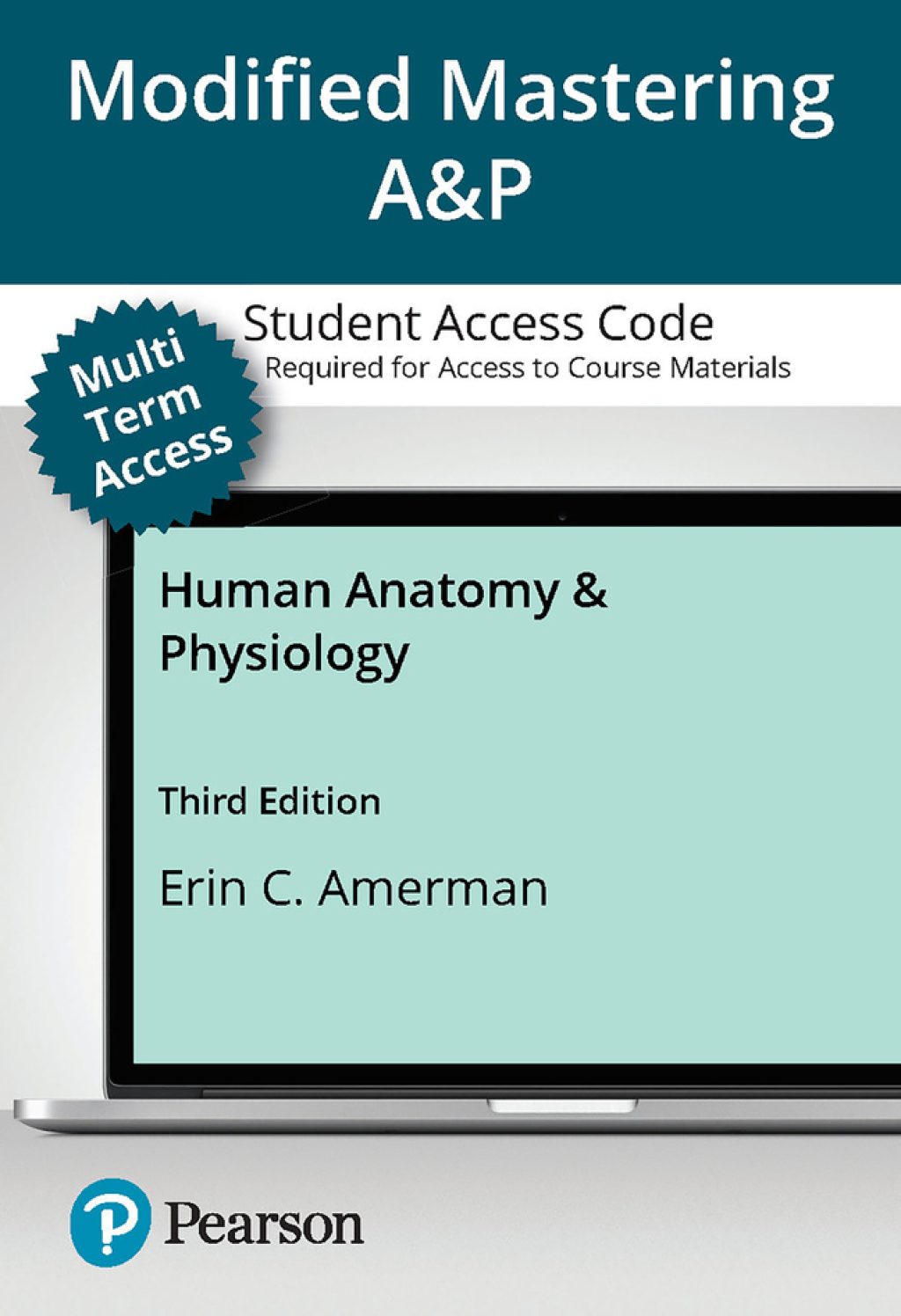 Mastering A&P with Pearson eText (up to 24 months) Access Code for Human Anatomy & Physiology 3rd Edition