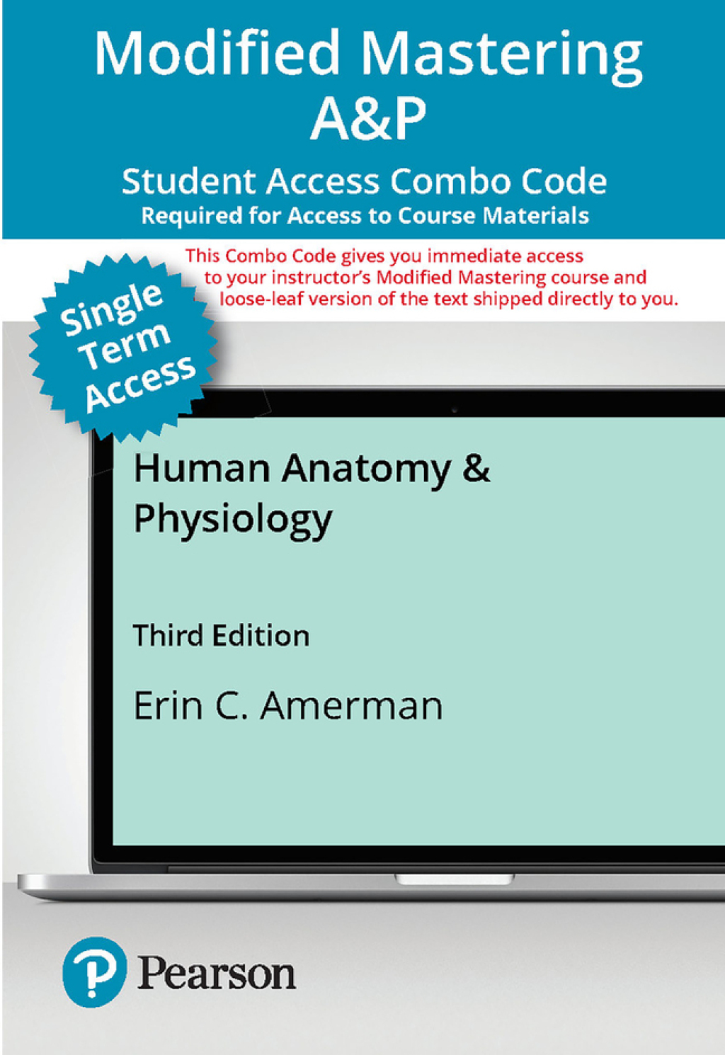 Mastering A&P with Pearson eText (up to 18-weeks) + Print Combo Access Code for Human Anatomy & Physiology 3rd Edition