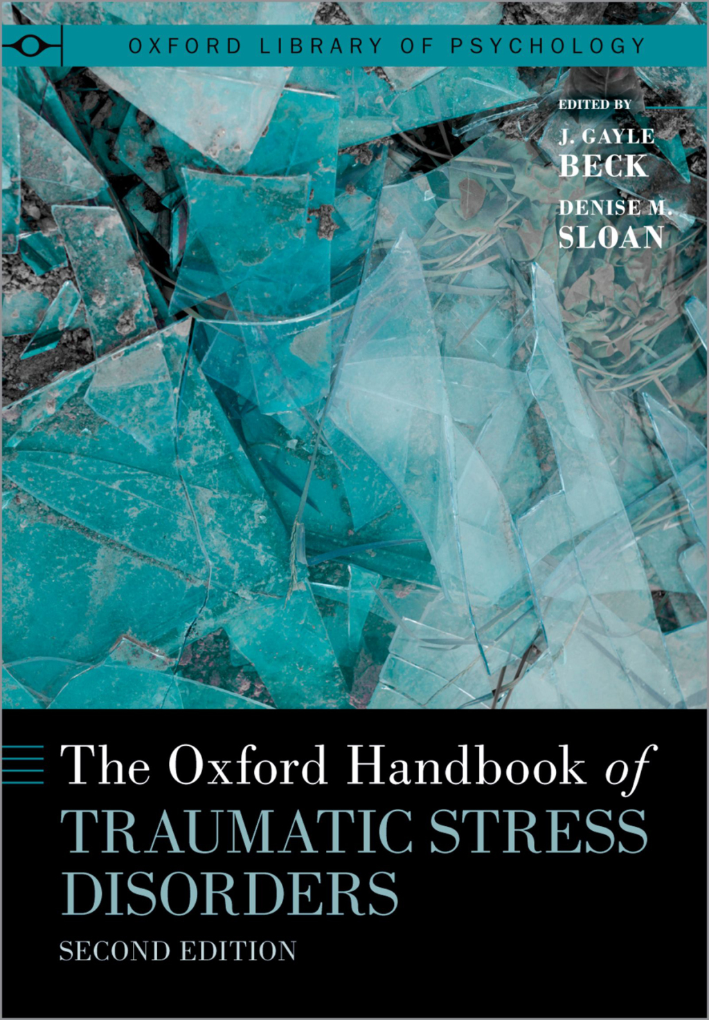 The Oxford Handbook of Traumatic Stress Disorders 2nd Edition