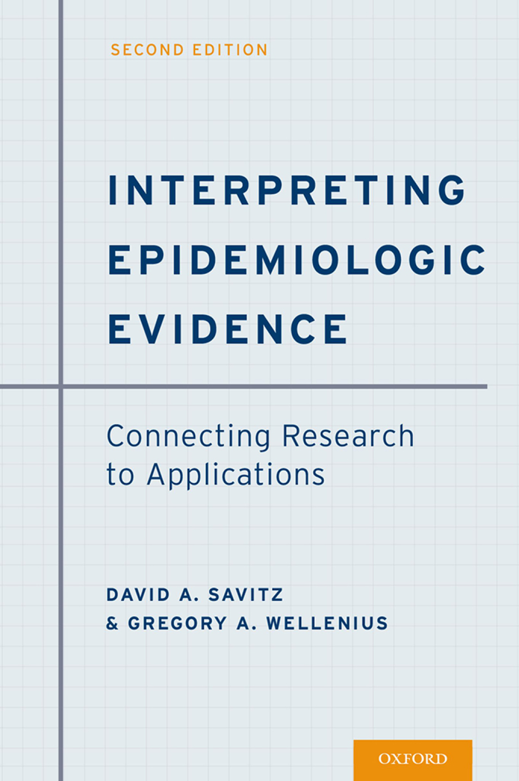 Interpreting Epidemiologic Evidence Connecting Research to Applications 2nd Edition