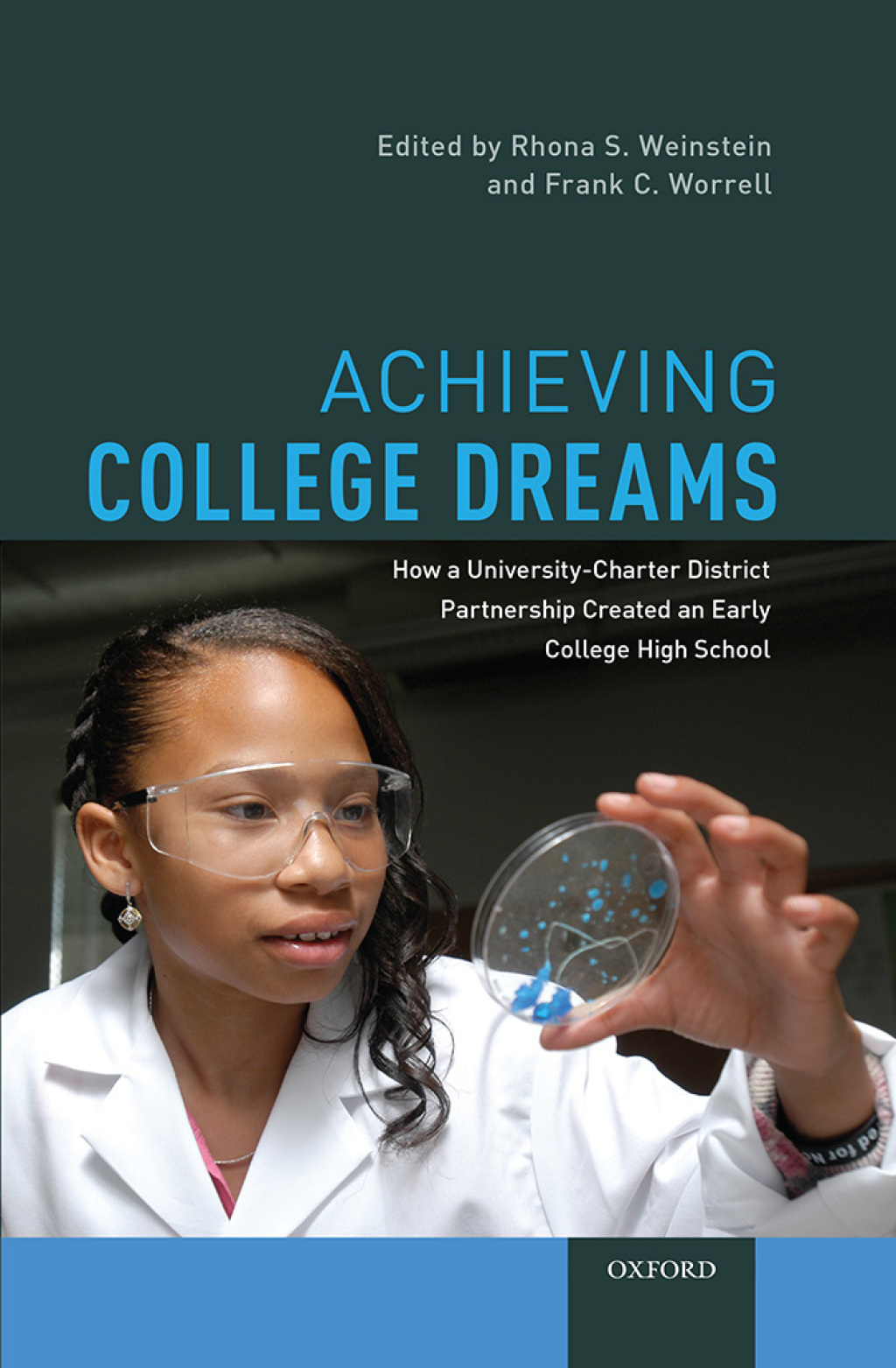 Achieving College Dreams How a University-Charter District Partnership Created an Early College High School 
