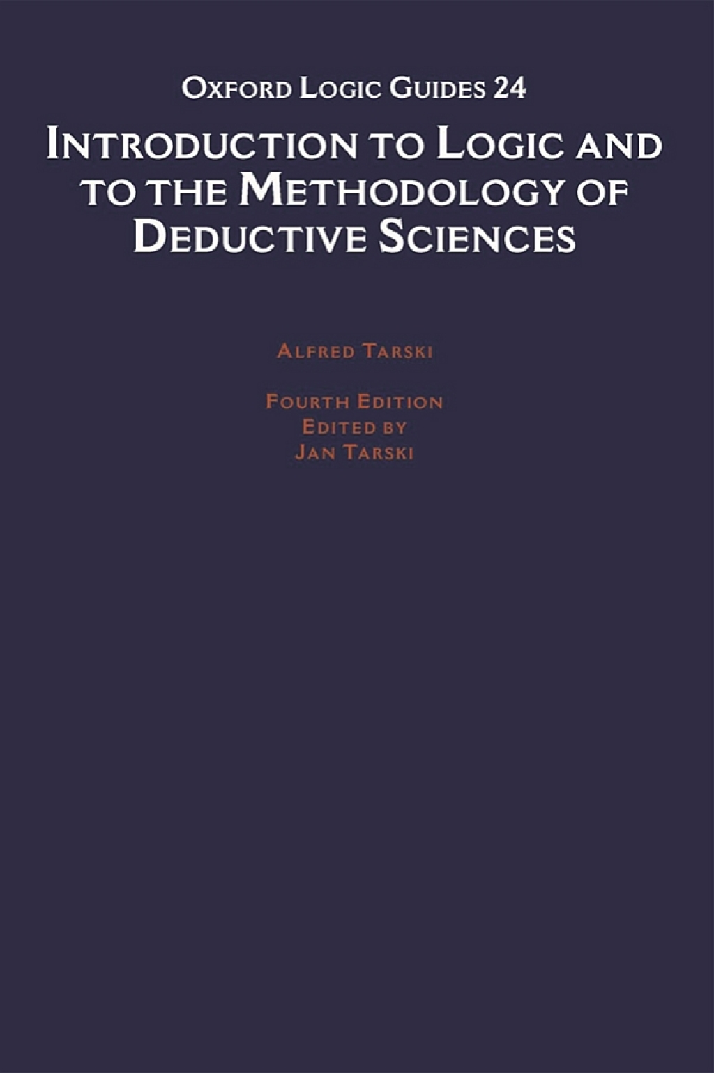 Introduction to Logic and to the Methodology of the Deductive Sciences 4th Edition