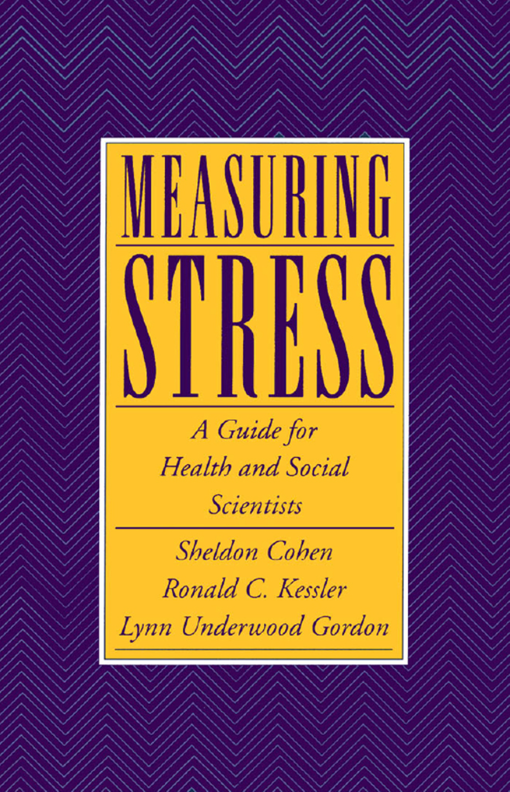 Measuring Stress A Guide for Health and Social Scientists 1st Edition