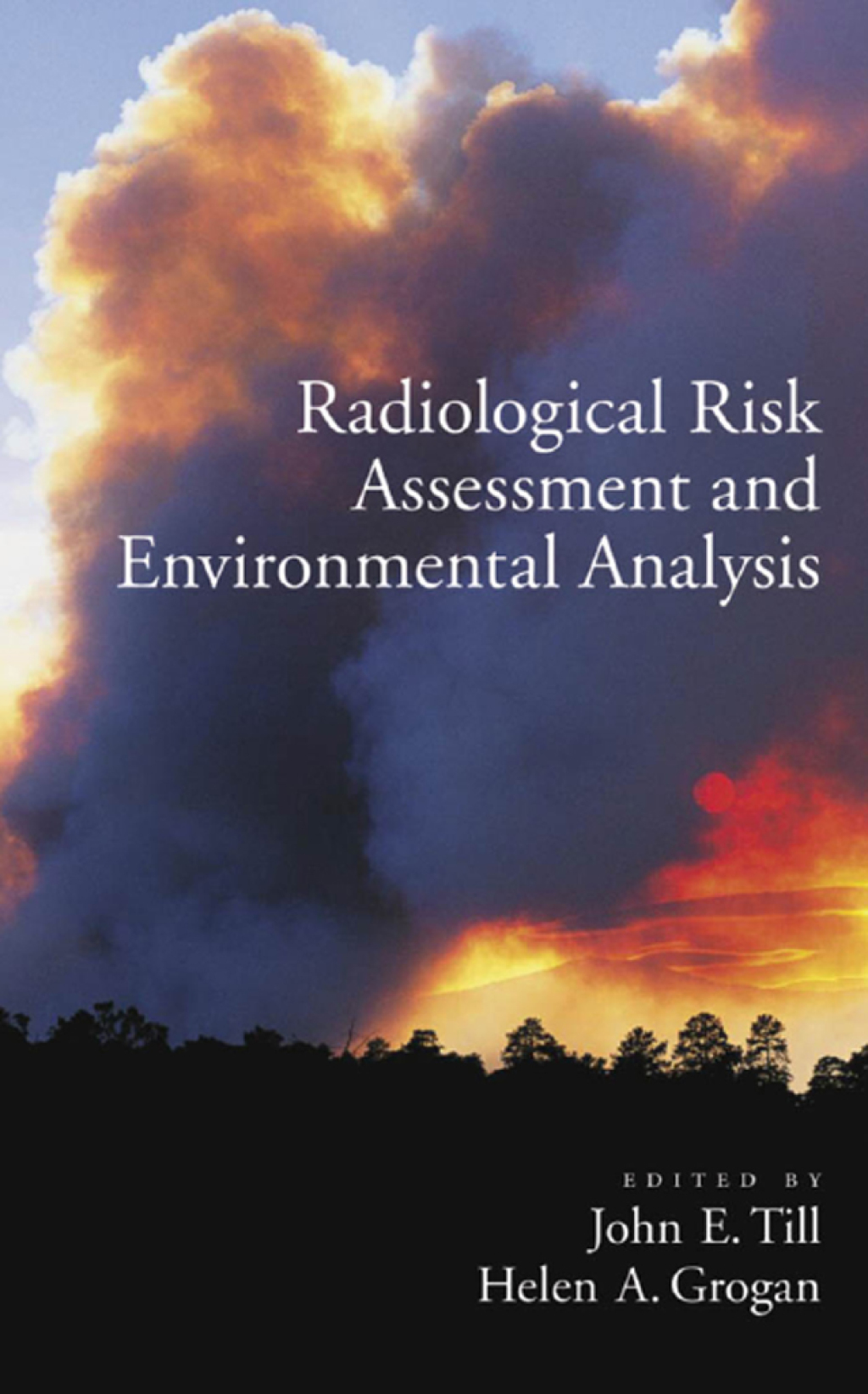 Radiological Risk Assessment and Environmental Analysis 
