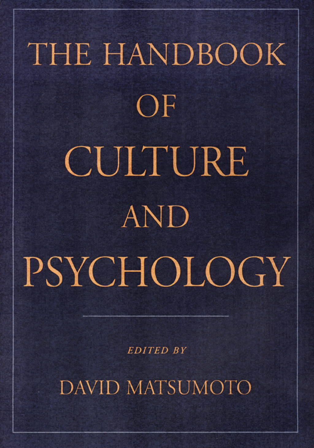 The Handbook of Culture and Psychology 1st Edition