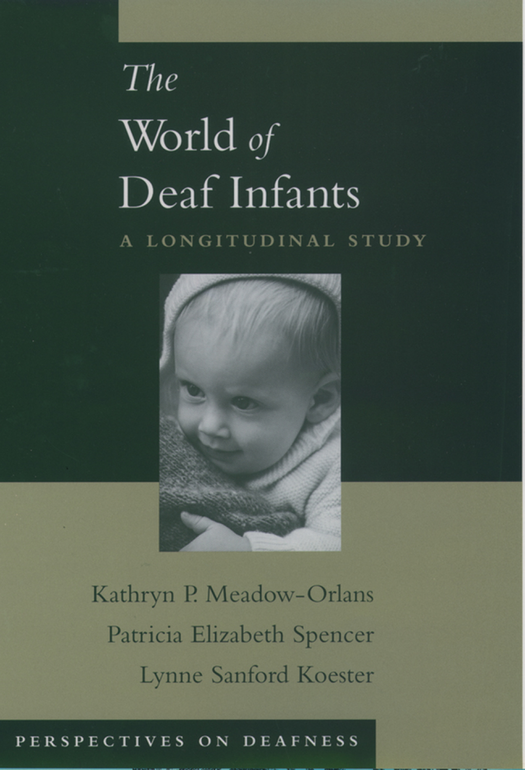 The World of Deaf Infants A Longitudinal Study 