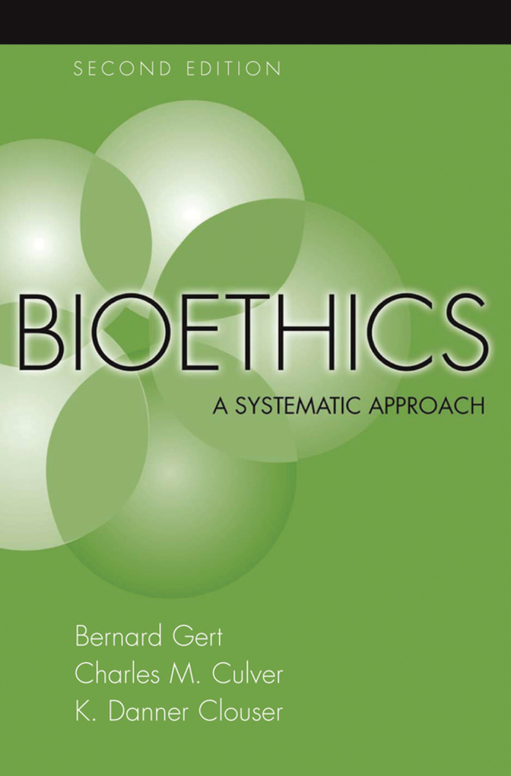Bioethics A Return to Fundamentals 2nd Edition
