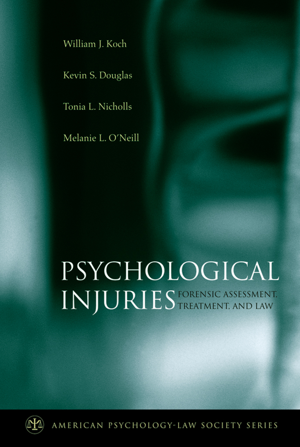 Psychological Injuries Forensic Assessment, Treatment, and Law 