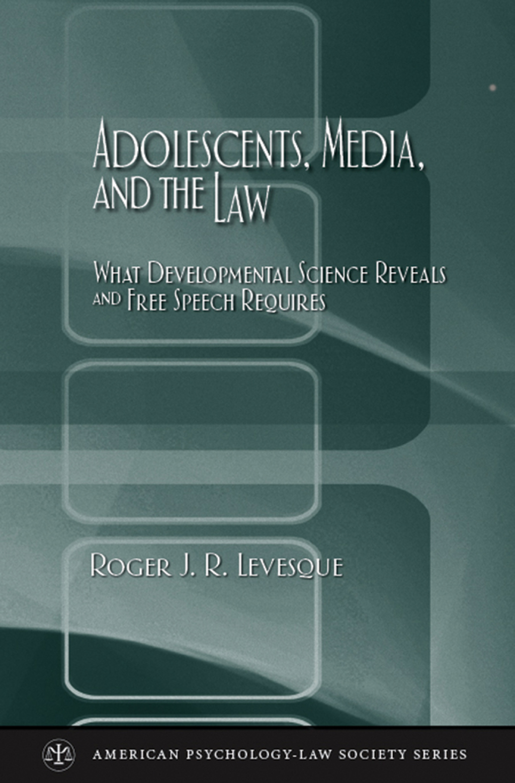 Adolescents, Media, and the Law What Developmental Science Reveals and Free Speech Requires 