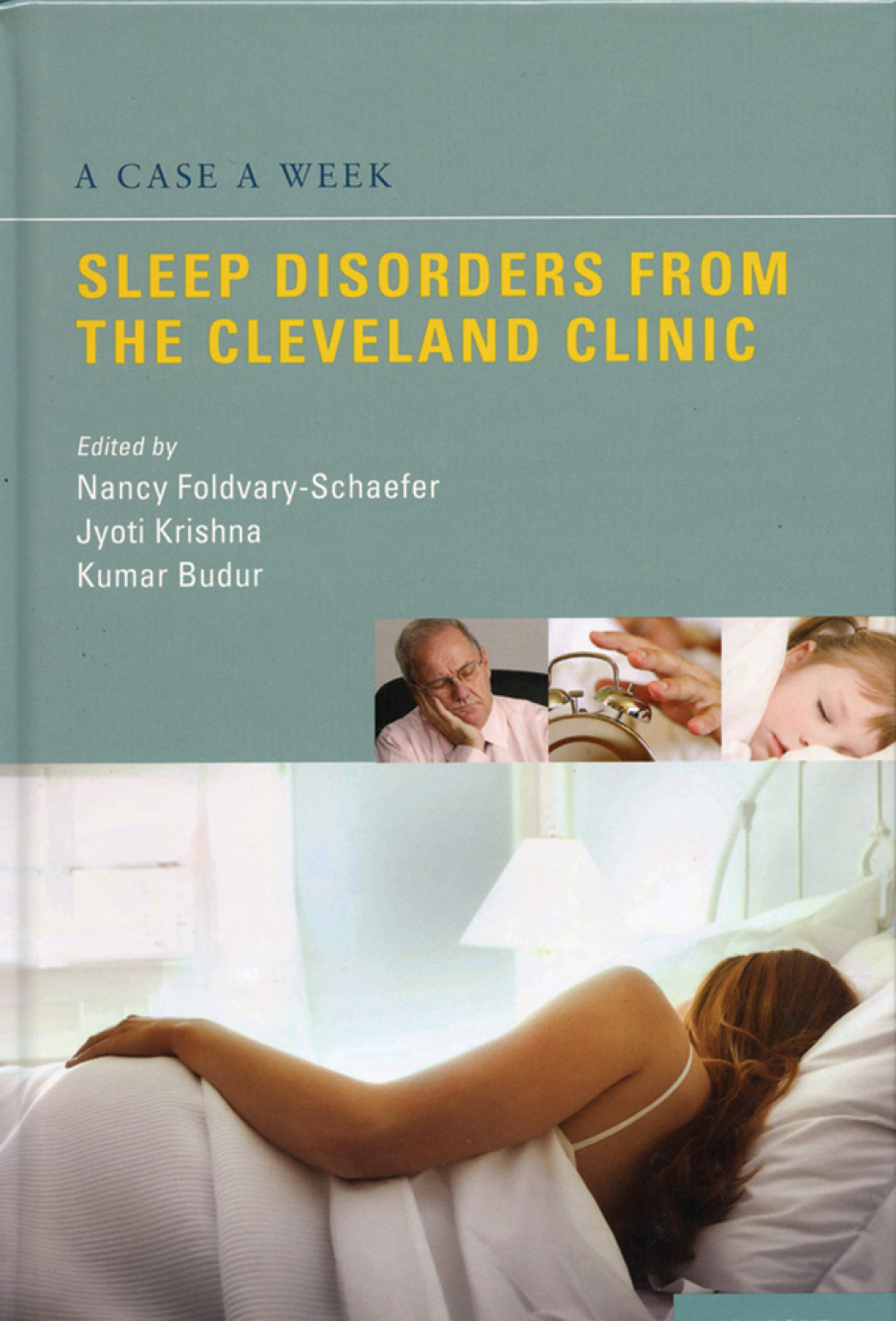 A Case a Week: Sleep Disorders from the Cleveland Clinic 1st Edition