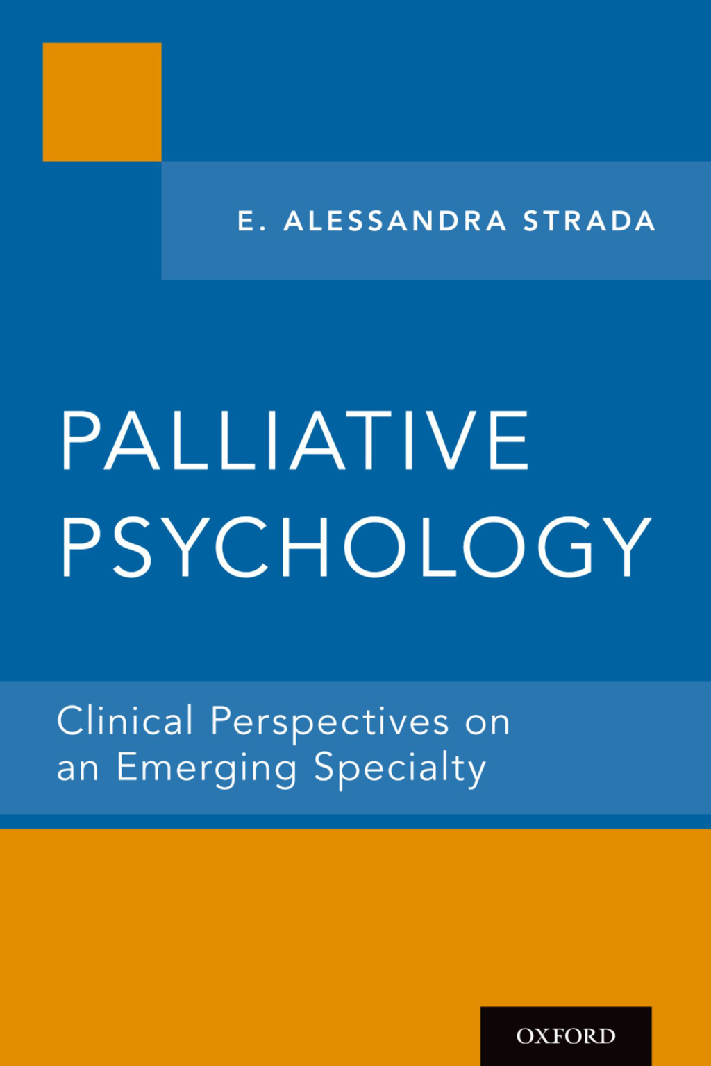 Palliative Psychology Clinical Perspectives on an Emerging Specialty 