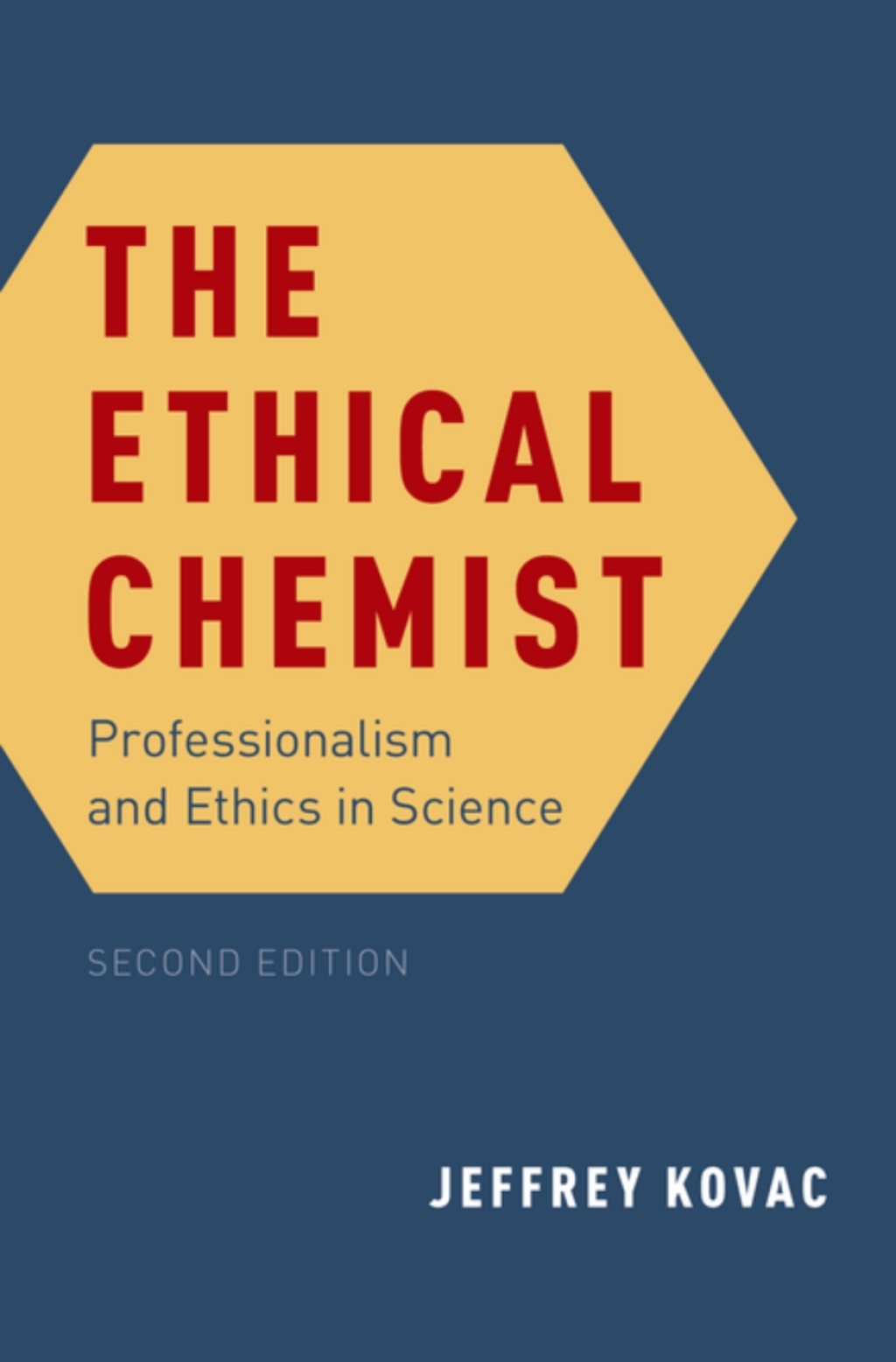 The Ethical Chemist Professionalism and Ethics in Science 2nd Edition