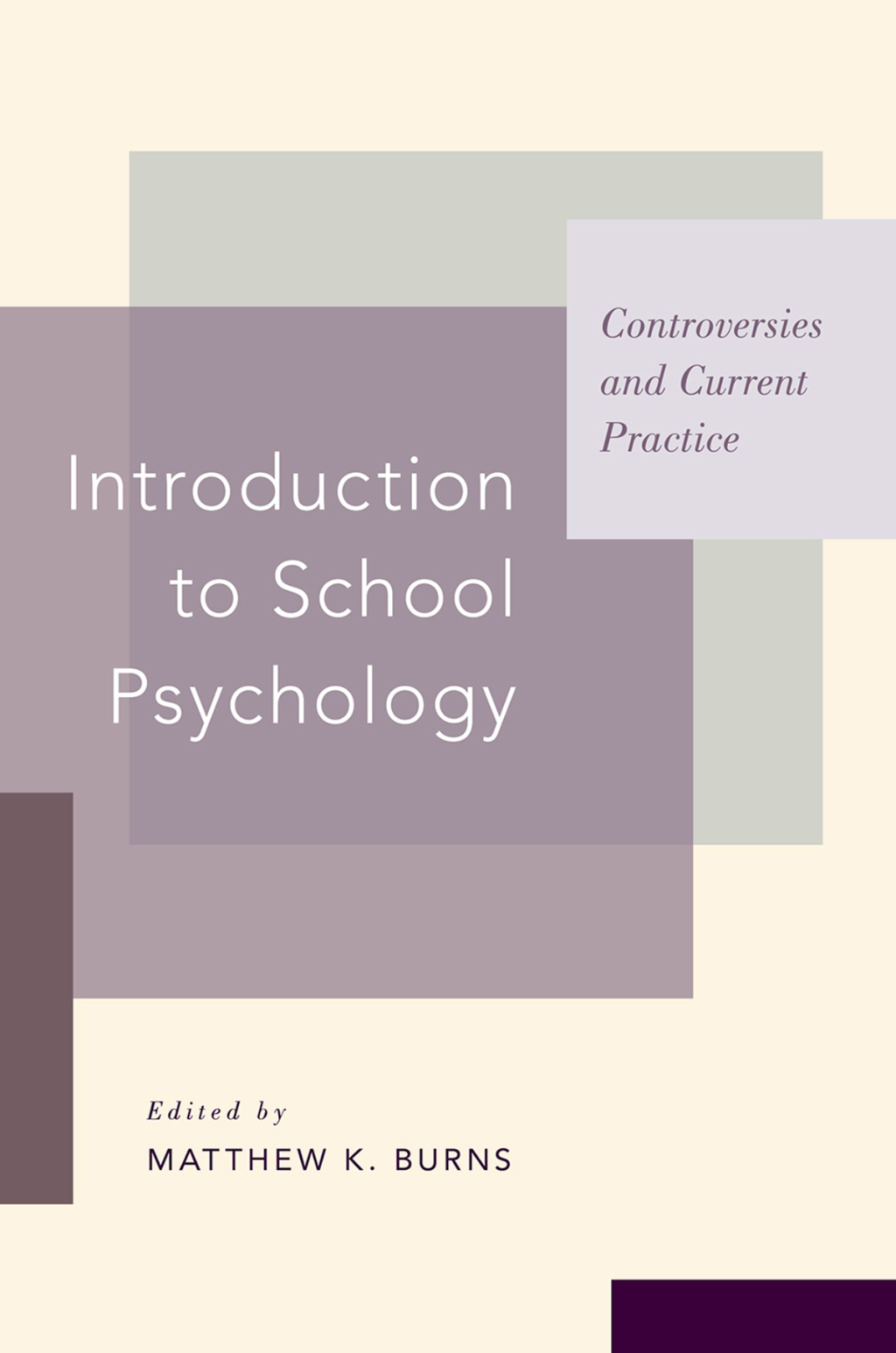 Introduction to School Psychology Controversies and Current Practice 1st Edition