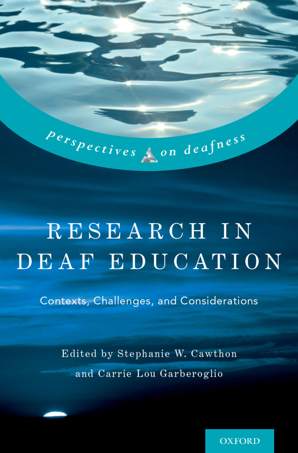 Research in Deaf Education Contexts, Challenges, and Considerations 1st Edition