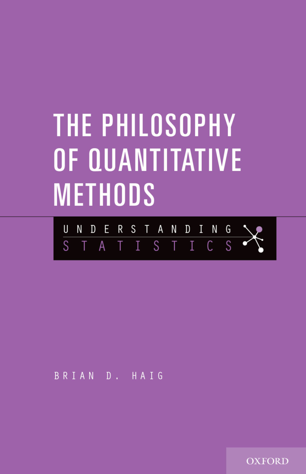 The Philosophy of Quantitative Methods Understanding Statistics 