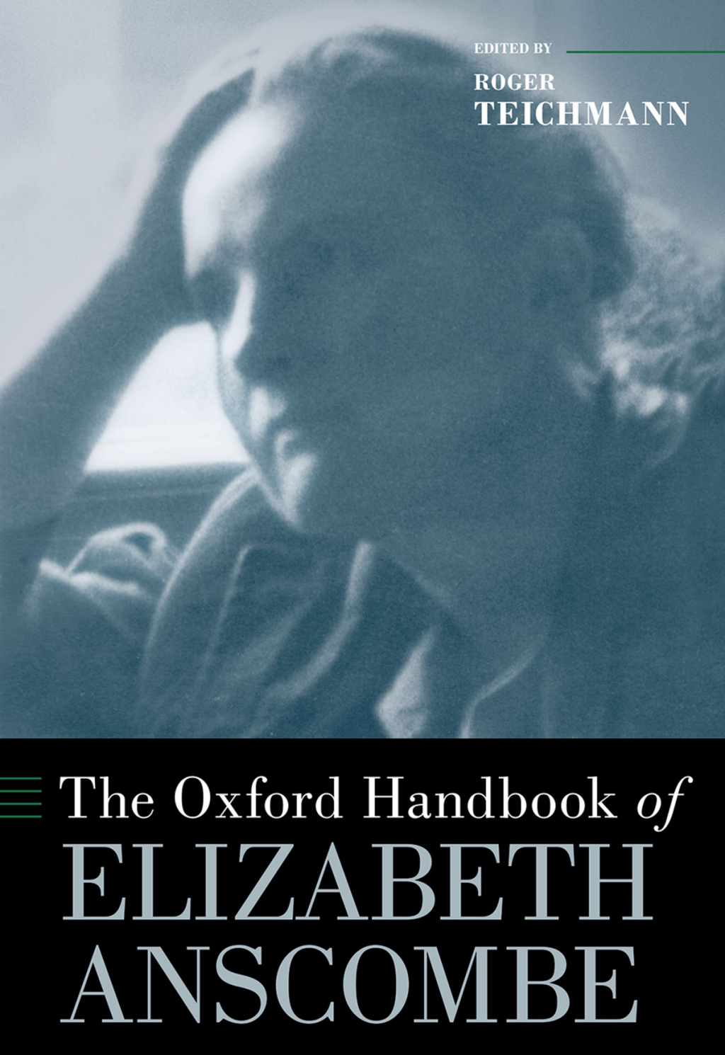 The Oxford Handbook of Elizabeth Anscombe 